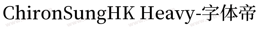 ChironSungHK Heavy字体转换